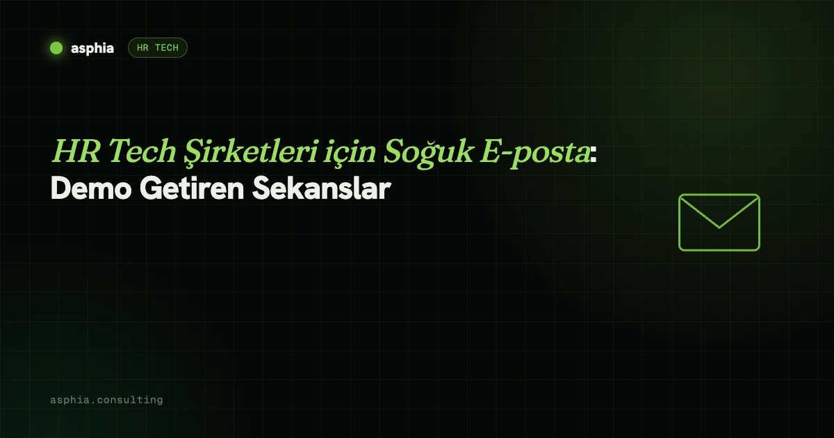 HR Tech Şirketleri için Cold Email: Demo Getiren Sekanslar