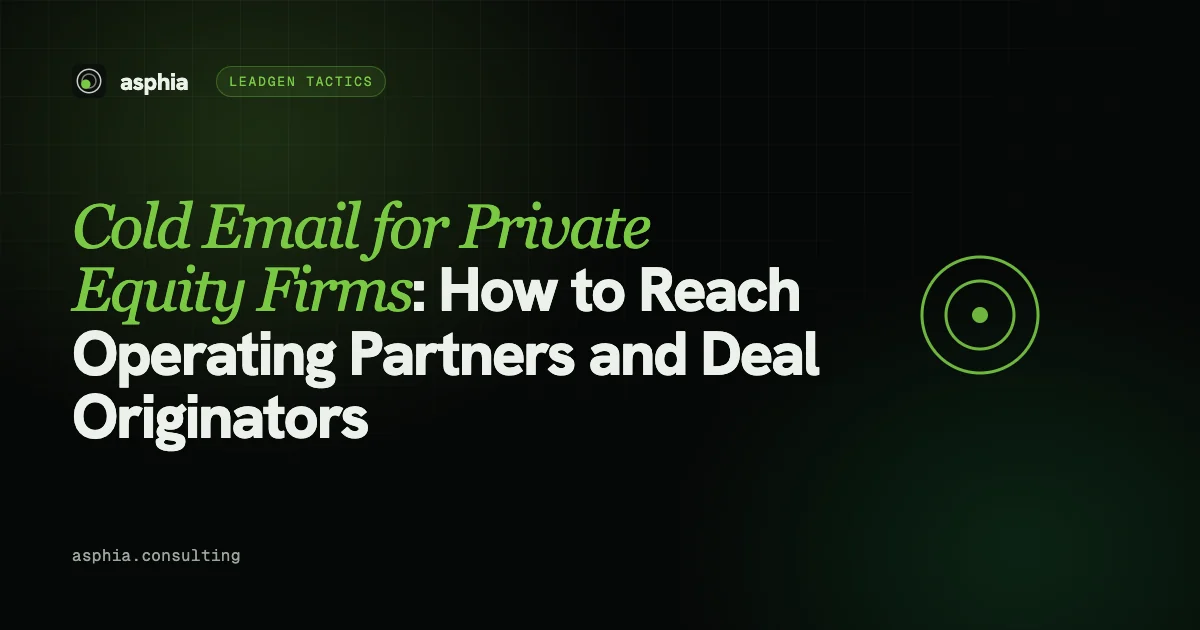 Cold Email for Private Equity Firms: How to Reach Operating Partners and Deal Originators
