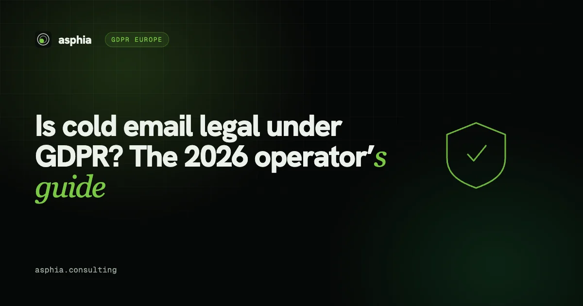 Is cold email legal under GDPR? The 2026 operator’s guide