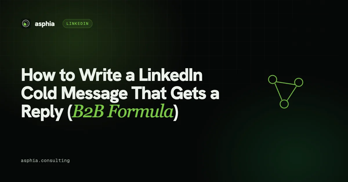 How to Write a LinkedIn Cold Message That Gets a Reply (B2B Formula)