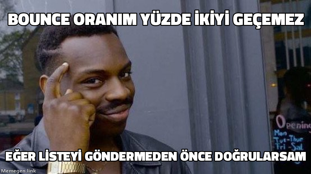 Roll Safe memi: geri dönme oranımız yüzde ikinin üzerinde çıkamaz, liste göndermeden önce doğrulanırsa
