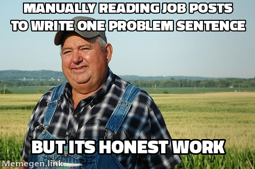 Outbound operator manually reading job posts just to write one PAS problem sentence, but its honest work