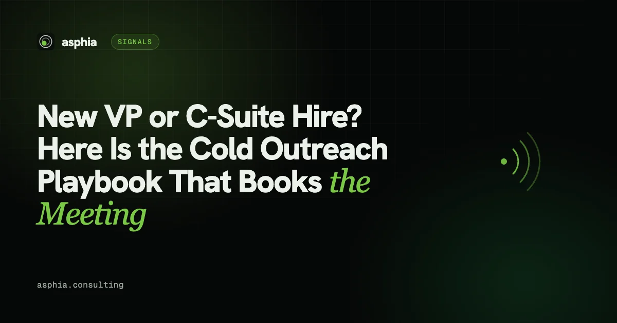 New VP or C-Suite Hire? Here Is the Cold Outreach Playbook That Books the Meeting