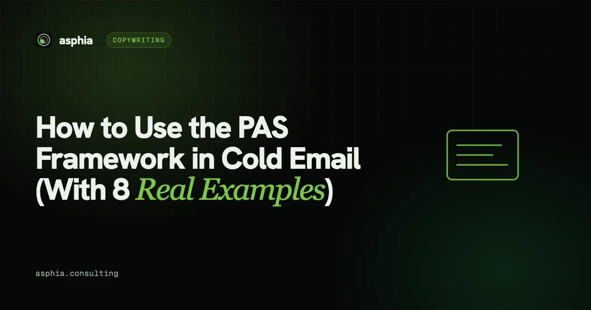 How to Use the PAS Framework in Cold Email (With 8 Real Examples)